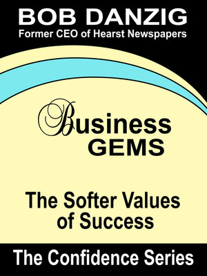 cover image of Business Gems: the Softer Values of Success